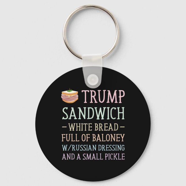 Anti Trump Sandwich Sign Funny  Key Ring (Front)