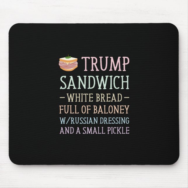 Anti Trump Sandwich Sign Funny  Mouse Pad (Front)