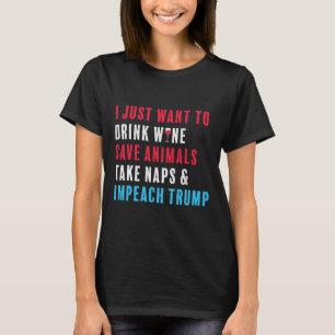 Anti Trump Shirt Impeach Trump Wine Animal Lover