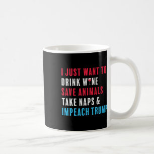 Anti Trump Shirt Impeach Trump Wine Animal Lover Coffee Mug