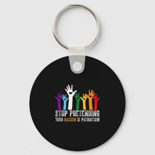 Anti Trump Shirt Stop Pretending Your Racism Is Pa Key Ring