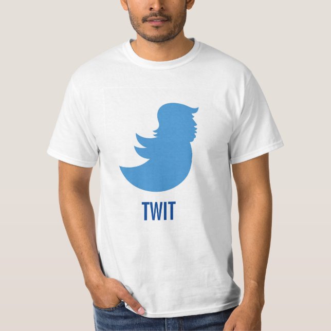 Anti-Trump T-Shirt: Donald Trump "TWIT" T-Shirt (Front)