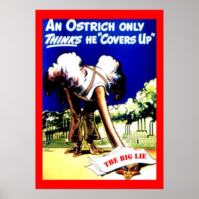 Anti-Trump The Big Lie, Political, Ostrich Hiding Poster (Front)