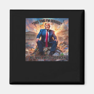 Anti-trump This Time I'm Serious Sticker Magnet