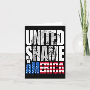 Anti Trump United Shame Of America Flag Card