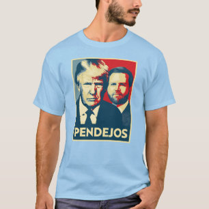 Anti Trump Vance - Pendejos T-Shirt