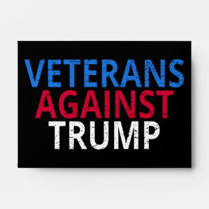 Anti-Trump - Veterans Against Trump Envelope