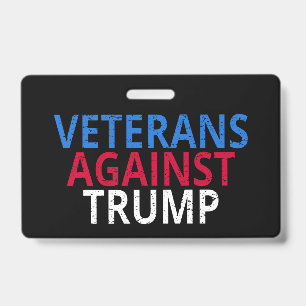 Anti-Trump - Veterans Against Trump ID Badge