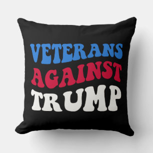 Anti-Trump - Veterans Against Trump II Cushion
