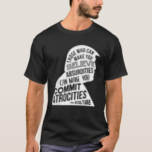 Anti Trump Voltaire Quote T Shirt
