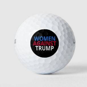 Anti-Trump - Women Against Trump Golf Balls