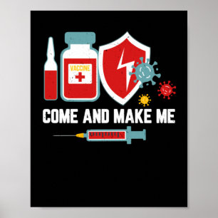 Anti Vaccine Mandate Come And Make Me Forced Vax Poster