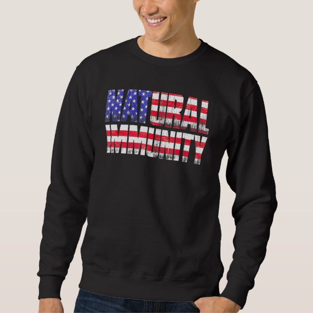 Anti Vaccine Natural Immunity Medical Freedom No V Sweatshirt (Front)
