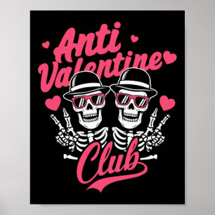 Anti Valentine Club Funny Skeleton Single Valentin Poster