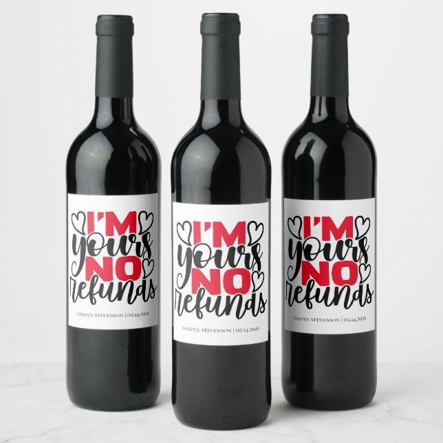 Anti Valentine Humour | I'm Yours No Refund Wine Label (Bottles)