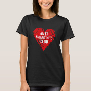Anti Valentine's Club Single Awareness Day 2023 V  T-Shirt