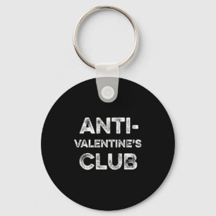 Anti Valentines Club Single Awareness Day Sarcast Key Ring