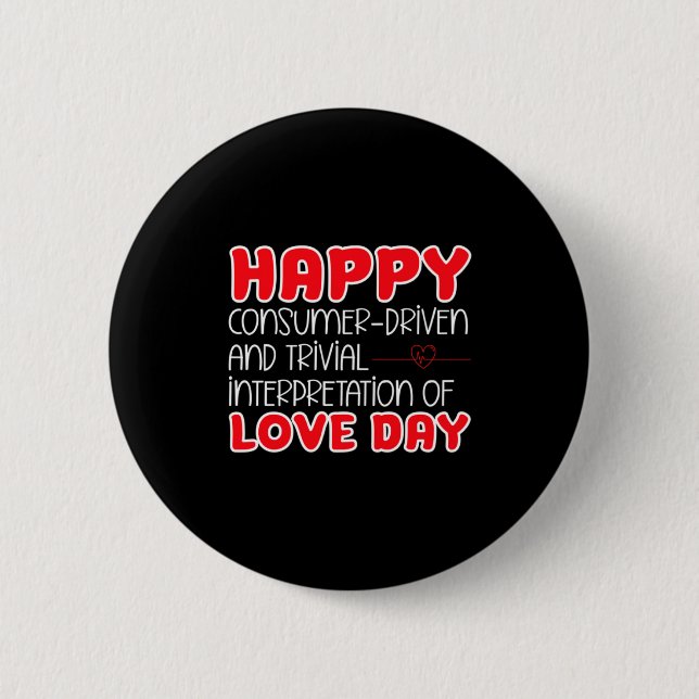Anti Valentines Day Anti Love Valentine Hate Sing  6 Cm Round Badge (Front)