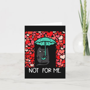 Anti Valentines Day Cat Not For Me Funny Women Gir Card