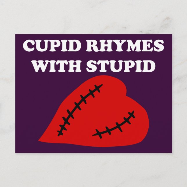 Anti-Valentine's Day: Cupid rhymes with stupid Holiday Postcard (Front)