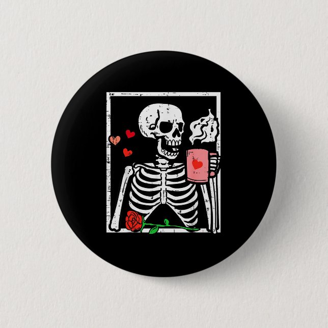 Anti Valentines Day Skeleton Coffee Funny Men Wome 6 Cm Round Badge (Front)