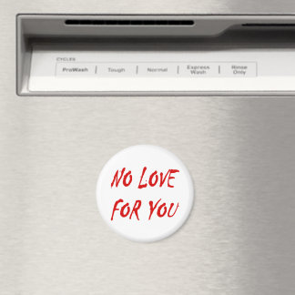 Anti-Valentine's No Love for You Round Magnet
