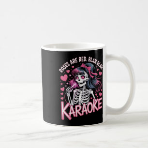 Anti Valentines Roses Are Red Blah Karaoke Skeleto Coffee Mug