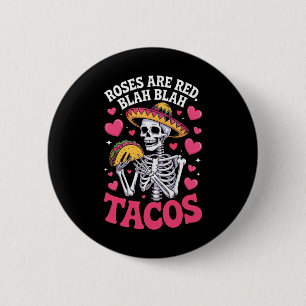 Anti Valentines Roses Are Red Blah Tacos Skeleton  6 Cm Round Badge