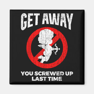 Anti Valentines Sarcastic Cud Quote Funny Gift  Magnet