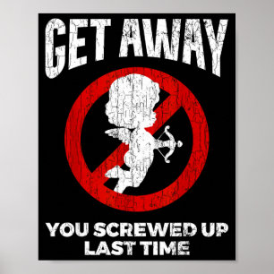 Anti Valentines Sarcastic Cud Quote Funny Gift  Poster