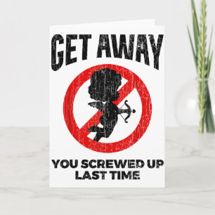 Anti Valentines Sarcastic Cupid Quote Funny Gift  Card