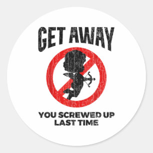 Anti Valentines Sarcastic Cupid Quote Funny Gift Classic Round Sticker