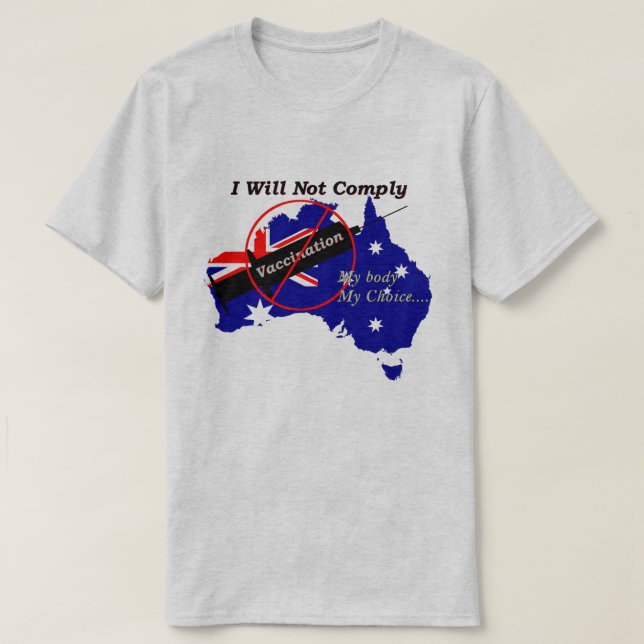 Anti Vax My Body My Choice Australian Flag T-Shirt (Design Front)