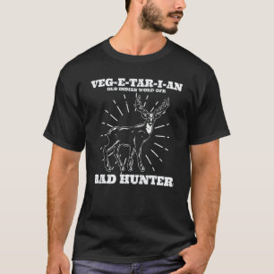 Anti Vegan Vegetarian Ancient Slang For Bad Deer H T-Shirt