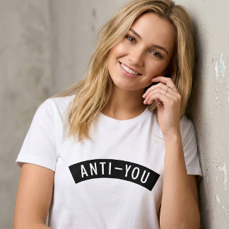 Anti-You T-Shirt Tumblr