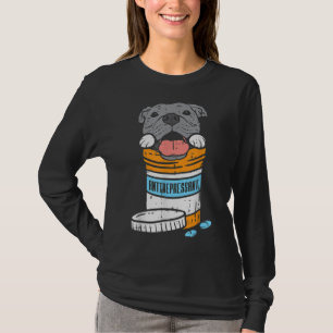 Antidepressant Pitbull Funny Pitties Dog Lover Own T-Shirt
