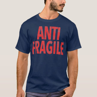 Antifragile 3 T-Shirt