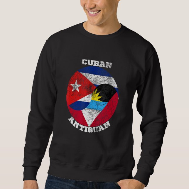 Antigua and Cuba flag, Half Cuban Half Antiguan Sweatshirt (Front)
