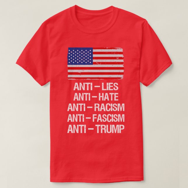 AntiLies AntiHate AntiRacism AntiFascism AntiI T-Shirt (Design Front)