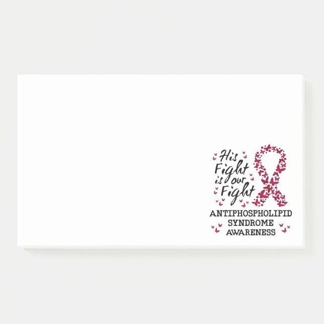 Antiphospholipid syndrome Awareness, his fight is  Post-it Notes (Front)