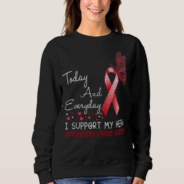 Antiphospholipid Syndrome Awareness I Support My H Sweatshirt (Front)
