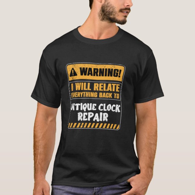 Antique Clock Repair T-Shirt (Front)