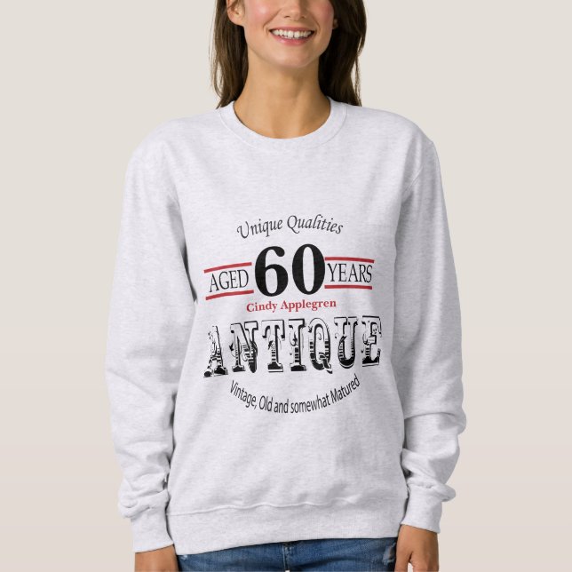 Antique, Vintage Birthday Design | 60th Birthday Sweatshirt (Front)