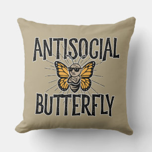 Antisocial Butterfly - funny hermit Cushion