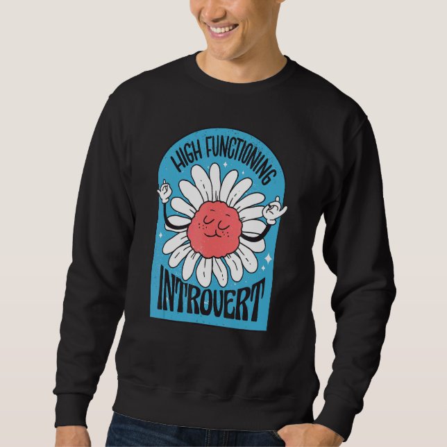 Antisocial     Introvert Flower Sweatshirt (Front)