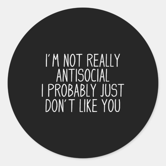 Antisocial Tee Co. Funny Introvert Uni-adults Blac Classic Round Sticker (Front)