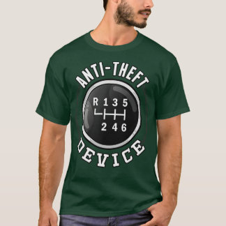 AntiTheft Device Funny Stick Humour Sayings T-Shirt