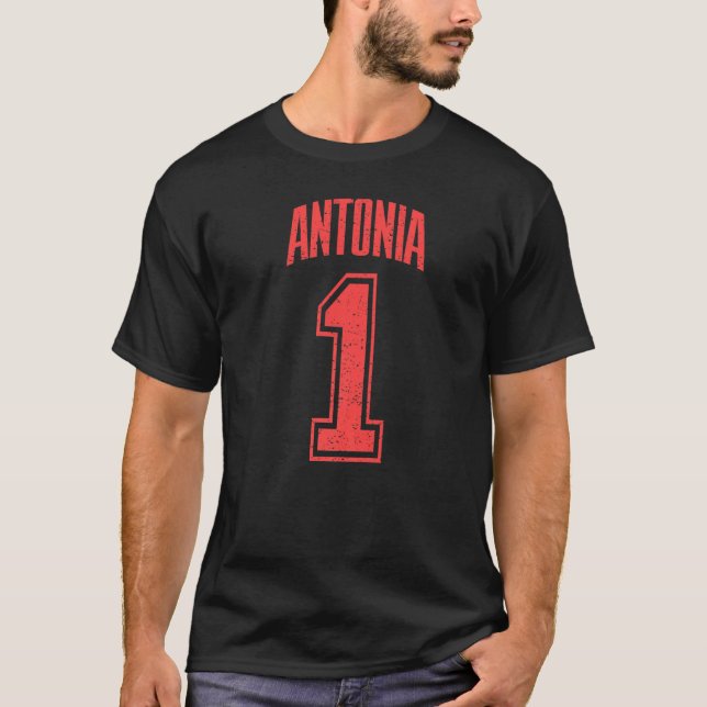 Antonia Supporter Number 1 Biggest Fan T-Shirt (Front)