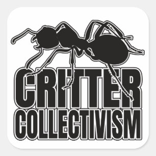 Ants Ant Critter Collectivism – Entomology Geek Square Sticker