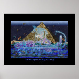 "Anubis Prepares the Way To Eternity" Art Poster